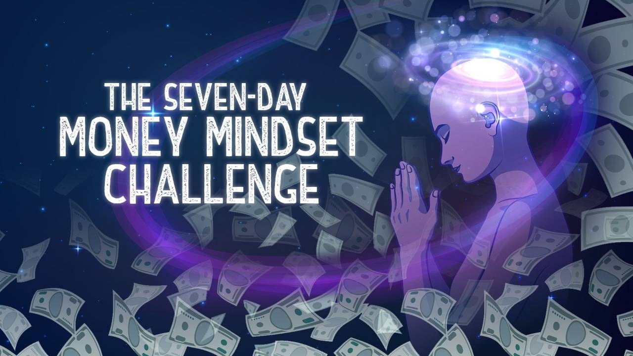 The Money Mindset Challenge